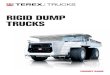 RIGID DUMP TRUCKS€¦ · dumping for increased productivity Spacious cab is ergonomically designed for safety, comfort ... to be more fuel efficient or aggressive in its work. Benefiting