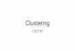 Clusteringxhx/courses/CS273P/11...K-Means Clustering A simple clustering algorithm Iterate between Updating the assignment of data to clusters Updating the cluster’s summarization