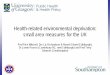 Health-related environmental deprivation: small area …...Health-related environmental deprivation: small area measures for the UK Prof Rich Mitchell, Drs Liz Richardson & Niamh Shortt
