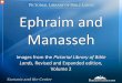 Ephraim and Manasseh - BiblePlaces.comEphraim and Manasseh Images from the Pictorial Library of Bible Lands, Revised and Expanded edition, Volume 2 Do you have a favorite area in Israel?