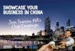 SHOWCASE YOUR BUSINESS IN CHINA Library... · list directly with Ctrip, or work with Fashion Tour. Please note: In order to list directly with Ctrip, it is strongly advised that your