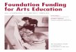 Foundation Funding for Arts Educationfoundationcenter.issuelab.org/resources/16032/16032.pdf · Foundation Funding for Arts Education AN OVERVIEW OF RECENT TRENDS Loren Renz Vice