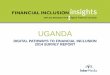 UGANDA - finclusion.orgfinclusion.org/uploads/...FII_Uganda_Year-2-Report.pdf · • Registration for national IDs is in advanced stages. ... • Mobile Money Guidelines are in place