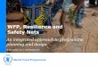 WFP, Resilience and Safety Nets - World Bank · WFP, Resilience and Safety Nets WFP is contributing to building resilience through a number of interventions – often framed in a