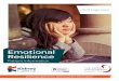 Emotional Resilience - Renal Association · Emotional resilience is about being open to your experiences (even the painful ones), living in the present moment (mindfulness / noticing),