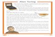 Alan Turing ... Alan Turing Alan Turing was an English scientist, mathematician and codebreaker. He
