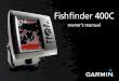 Fishfinder 400C Owner's Manual - GPS City · Fishfinder 400C Owner’s Manual InstallIng the FIshFInder 400c To mount the bracket assembly: 1. Using the swivel base as a template,