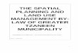 THE SPATIAL PLANNING AND LAND USE … BY LAW...1 THE SPATIAL PLANNING AND LAND USE MANAGEMENT BY-LAW OF GREATER TZANEEN MUNICIPALITY Promulgated on 25 August 2017 Provincial Gazette