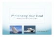 Winterizing Your Boat - Hudson Covehudsoncove.com/images/Winterizing_Decommissioning2.pdf · 2019-12-19 · Storage Ashore Supporting Hulls Cradle Custom-made cradles are designed