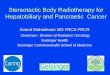 Stereotactic Body Radiotherapy for Hepatobiliary ... Stereotactic Body Radiotherapy for Hepatobiliary and Pancraetic Cancer Anand Mahadevan MD FRCS FRCR Chairman – Division of Radiation