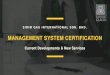 MANAGEMENT SYSTEM CERTIFICATION · 2019-10-22 · PRIVATE SECURITY OPERATIONS MANAGEMENT SYSTEM CERTIFICATION NEW SERVICES. MS 2696 Services & spare (2S) MS 2697 Repair, reuse, recycle