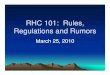 RHC 101: Rules, Regulations and Rumorsadph.org/ruralhealth/assets/RHC_101.pdfRHC 101: Rules, Regulations and Rumors March 25, 2010. Rules ... Any change in ownership or clinic’s