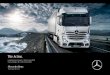 The Actros. - Amazon Web Services · Actros live up to these requirements in every respect. This is especially true of the GigaSpace, in which the exceptionally high comfort which