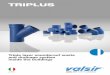TRIPLUS - irp-cdn.multiscreensite.com · Triplus® is a push-fit system that includes triple layer pipes, fittings and accessories, industrialized, produced and patented by Valsir,