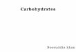 Carbohydrates - Weeblypharmasy.weebly.com/uploads/3/7/3/0/37303361/carbohydrates... · Carbohydrates function as the main structural elements in plants, in two forms: cellulose and