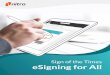 Sign of the Times eSigning for All - Amazon S3 · both the customer and employee experience—anyone still using fax machines... anyone? Yet as strong as the business case is for