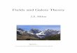 Fields and Galois Theory - James Milne · 2012-05-26 · Fields and Galois Theory J.S. Milne Version 4.22 March 30, 2011. A more recent version of these notes is available at