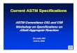 CtASTMSifitiCurrent ASTM Specifications · ASTM C618 – Specification fFlAh dNt lP lfor Fly Ash and Natural Pozzolans • Optional physical requirement (C441 as modified by C311):