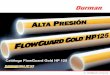 Catálogo FlowGuard Gold HP 125 · Una vez que se ha finalizado la instalación y han transcurrido los tiempos de curado recomendados, el sistema se debe probar hidrostáticamente