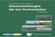 10 razones por las cuales la Geomorfología de los Humedales razones... · 2019-07-18 · 2 10 razones por las cuales la Geomorfología de los Humedales es importante preparado por
