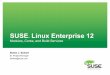 SUSE Linux Enterprise 1219 Enterprise Build Service • “SUSE hosted build service to facilitate partners & customers in building software for SUSE Linux Enterprise. Customers login