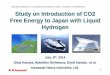 ICEC25 & ICMC2014,7-11 July 2014 @ University of Twente ... · Study on Introduction of CO2 Free Energy to Japan with Liquid Hydrogen July, 8th, 2014, 2014 Shoji Kamiya, Motohiko