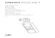 OSMO POCKET - dl. Pocket/Osmo... Contenido del embalaje Osmo Pocket £â€”1 Adaptador para smartphone (Lightning)