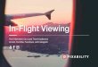 1 INDUSTRY STUDY 2018 In-Flight Viewing · YouTube Attracts A Massive Travel Audience . Consumers are escaping to exotic locations on YouTube in particular, with the travel space