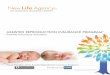 ASSISTED REPRODUCTION INSURANCE PROGRAM · 2019-04-30 · Personalized fertility insurance solutions providing access to the best fertility specialists, the best fertility pharmacy