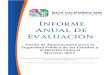 Informe Anual de Evaluación...8 Descripción del programa: Fortalecer el Centro Estatal de prevención social, para la planeación, programación, implementación y evaluación de