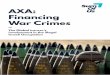 AXA: Financing War Crimes · 2019-07-05 · AXA: Financing War Crimes 7 Executive Summary Key Findings • AXA and its affiliate AXA Equitable Holdings invest over USD 91 million