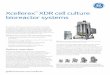 Xcellerex XDR cell culture bioreactor systems · operated in batch, fed‑batch, and perfusion modes. ... For enhanced utility across the bioreactor platform, the minimum working