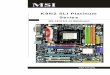 K9N2 SLI Platinum Series - static.highspeedbackbone.netstatic.highspeedbackbone.net/pdf/MSI_7374v_G5273741X1.pdf · K9N2 SLI Platinum Series (MS-7374 v1.X) ATX Mainboard Mainboard