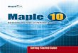 Maple Getting Started Guide · The Getting Started Guide was created using the Stand-ard Worksheet interf ace to Maple. An interacti ve version of this manual is available in the