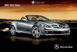 E GHGLYRU QRLWPDURIQ, 2011 SLK-Class · Introducing the 2011 SLK-Class. Open it up and magic happens. ... 6-speed manual gearbox is standard on the SLK 300. ... Like any Mercedes‑Benz,