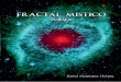 Fractal Místicoletras.mysite.com/fractalmistico.pdf · 2017-11-13 · 9 Fractal Místico Poesía 9 Aprecia en este mi espacio como el viento del abismo remoza con su partitura el