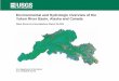 Environmental and Hydrologic Overview of the Yukon River ... · 4 Environmental and Hydrologic Overview of the Yukon River Basin, Alaska and Canada Alaska for four ecoregions has