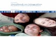 Third edition Handbook on Integration · Handbook on Integration 7 With this third edition and the launch of the website, we complete the first stage of the 2005 Common Agenda for