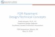 FDR Pavement Design/Technical Concepts · 2018-05-30 · Pavement Design For most pavements consisting of bound materials, fatigue damage is the controlling factor. The larger the