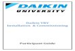 Daikin VRV Installation & Commissioning - …apps.goodmanmfg.com/training/files/54aeaea25242bTB-VRV...˜Turn Controller Simulator ON or load Controller Simulator CD ˜ Verify the power-up
