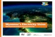 Updating National Master Electrification Planawsassets.panda.org/downloads/myanmar_electricity_vision...energy sources such as sun, wind, water, geothermal, biomass, and ocean energy