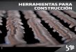 HERRAMIENTAS PARA CONSTRUCCIÓN - Biassonibiassoni.com.ar/catalogos/construccion.pdf · Especial para hormigón. Especial para hormigón. Puntas forjadas y Cucharas forjadas y soldadas