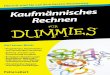 Kaufmännisches Rechnen für Dummies – Schummelseite · PDF file Kaufmännisches Rechnen für Dummies – Schummelseite Zehn wichtige kaufmännische Formeln Einfacher Durchschnitt