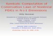 Symbolic Computation of Conservation Laws of Nonlinear ...whereman/talks/SANUM-08-Multi-Dimensi… · Symbolic Computation of Conservation Laws of Nonlinear PDEs in N+1 Dimensions