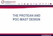 THE PROTEAN AND POC-MAST DESIGN€¦ · BPI has used folded steel for its Protean and POC-MAST design. The Protean design takes the following open design approach: • The number