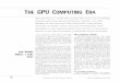 THE GPU COMPUTING ERAstrukov/ece154BSpring2018/GPUreview.… · the gpu computing era gpu computing is at a tipping point, becoming more widely used in demanding consumer applications