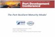 The Port Resilient Maturity Model - Boussias Conferences · Security / Safety / Environmental Protection Dept The Port Resilient Maturity Model. The Four(4) Phases of Port Development