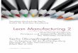 Lean Manufacturing 2 - TQU GROUP€¦ · Manager für Lean Manufacturing (Black Belt of LM) Übungsfragebogen LM2 für die Zertifikatsprüfung. 3 LM -1 Fragen 1 Operational Excellence: