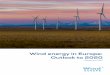 Wind energy in Europe: Outlook to 2020 - Actu-Environnement€¦ · Wind energy will make a significant contribution to achieving these commitments in the power sector, allowing many
