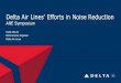 Delta Air Lines’ Efforts in Noise Reduction€¦ · Delta Air Lines’ Efforts in Noise Reduction ANE Symposium Kallie Glover Performance Engineer Delta Air Lines. DELTA AIR LINES,